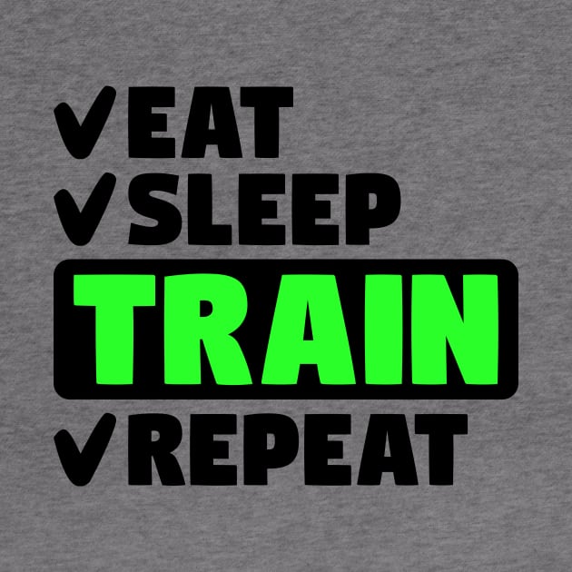 Eat, sleep, train, repeat by colorsplash